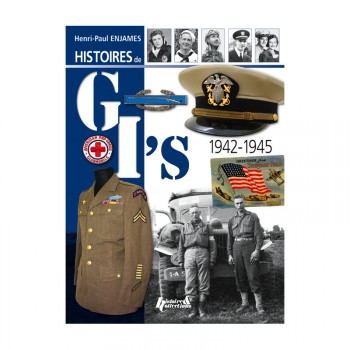 HISTOIRES DE GI'S 1942-1945 par H.P. ENJAMES