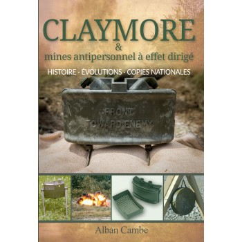 CLAYMORE et mines antipersonnel à effet dirigé: Histoire, évolutions et copies nationales